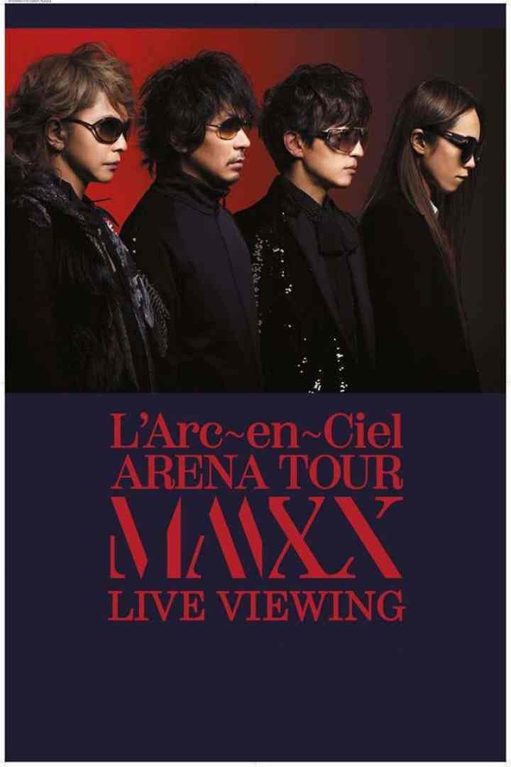 L’Arc En Ciel “Arena Tour Mmxx
