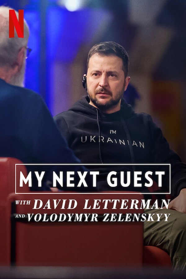 My Next Guest with David Letterman and Volodymyr Zelenskyy : เสวนาฮาเฮกับเดวิด เลตเทอร์แมนและโวโลดิเมียร์ เซเลนสกี