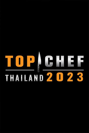 TOP CHEF Thailand 2023