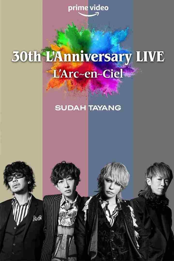 L'Arc-en-Ciel 30th L'Anniversary