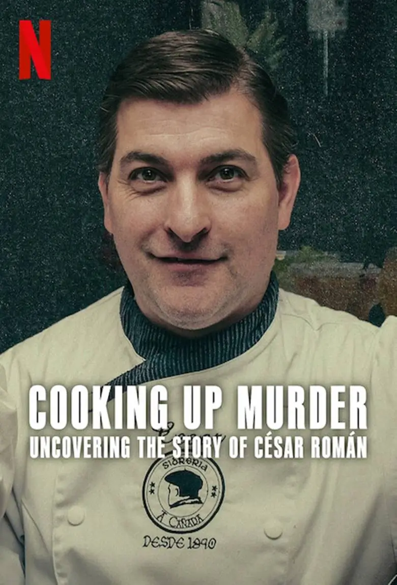 Cooking Up Murder: Uncovering the Story of César Román คำสารภาพของเชฟฆาตกร