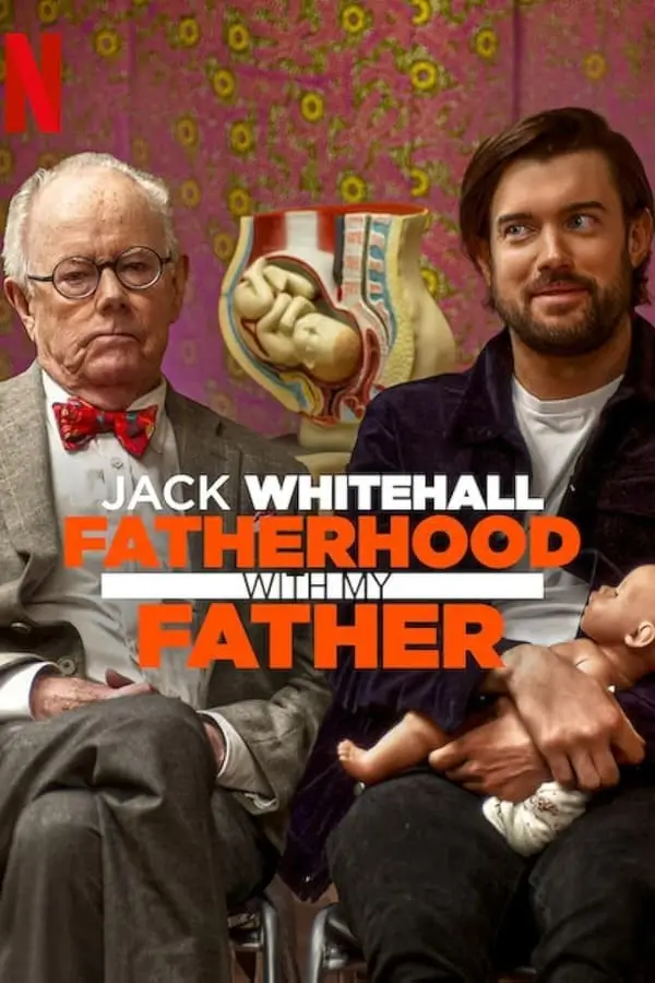 Jack Whitehall: Fatherhood with My Father | แจ็ค ไวท์ฮอล: เป็นพ่อ ไปพร้อมพ่อ