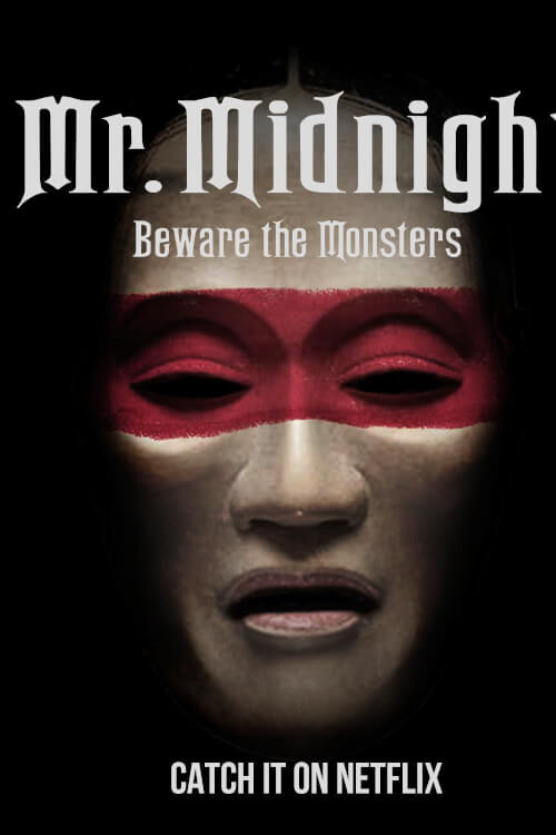 Mr. Midnight: Beware the Monsters มิสเตอร์มิดไนท์: ระวังปีศาจไว้นะ
