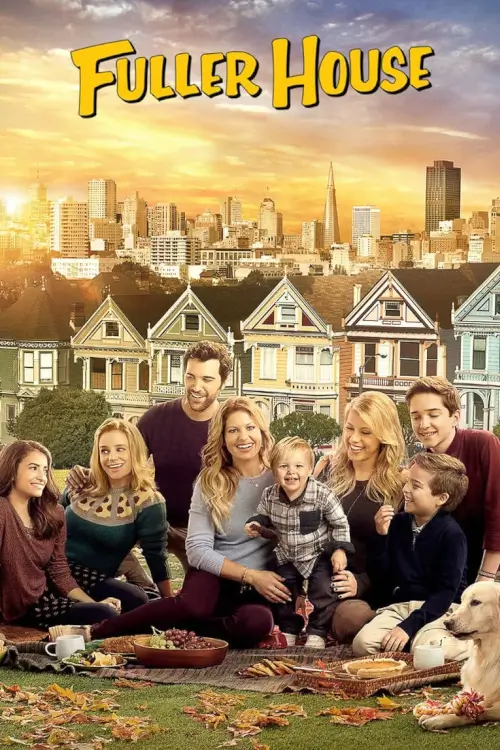 Fuller House : ฟูลเลอร์ เฮาส์