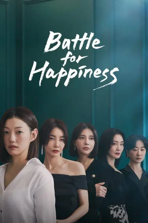 Battle for Happiness (행복배틀) : ความสุขเธอนั้น ขอฉันเถอะนะ