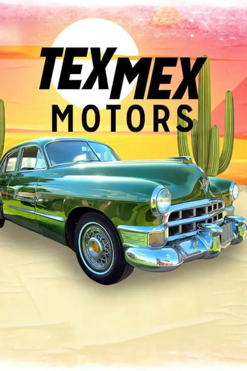 Tex Mex Motors : เท็กซ์ เม็กซ์ มอเตอร์ส