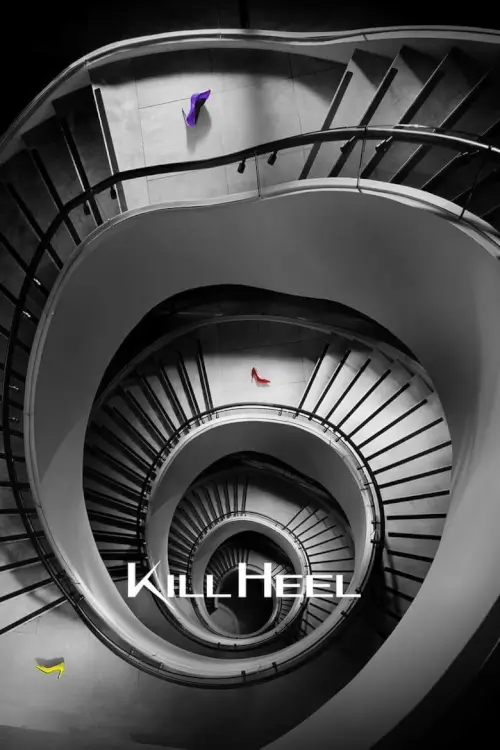 Kill Heel (킬힐) : ฆ่าได้ฆ่า