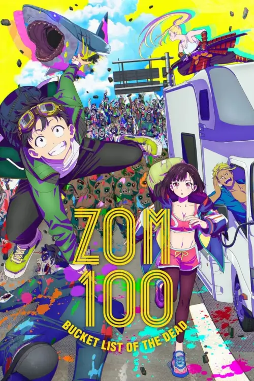 Zom 100: Bucket List of the Dead : ซอม 100～100 สิ่งที่อยากทำก่อนจะกลายเป็นซอมบี้～