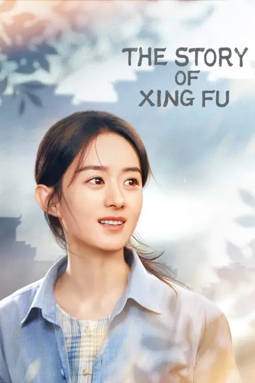 The Story of Xing Fu (2022) ความสุขของซิ่งฝู