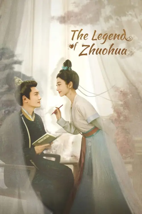 The Legend of Zhuohua (2023) ขุนนางหญิงยอดเสน่หา