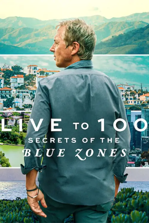 Live to 100: Secrets of the Blue Zones อยู่ถึง 100: ความลับของบลูโซน