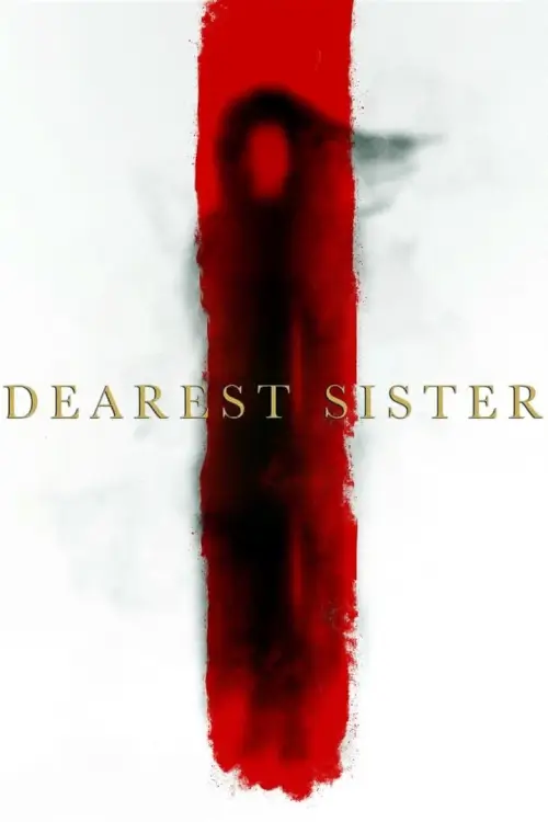Dearest Sister | น้องฮัก ฉันฮักไม่ไหว