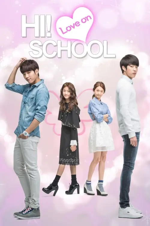 Hi! School - Love On (하이스쿨: 러브온) : ป่วนหัวใจยัยนางฟ้า