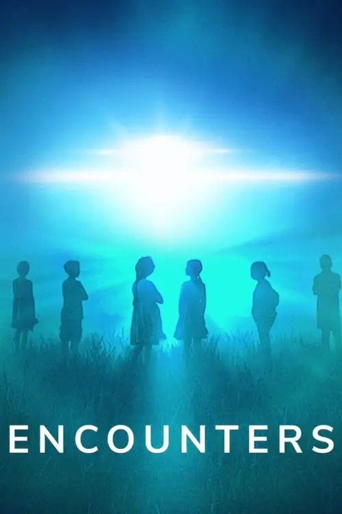 Encounters : ปรากฏการณ์ต่างดาว