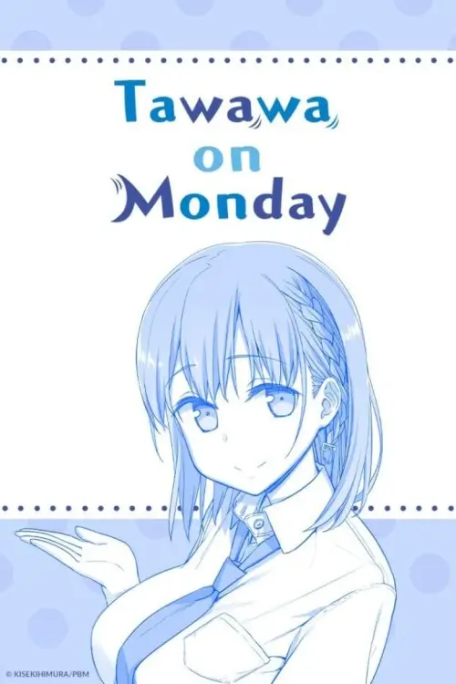 Tawawa on Monday (月曜日のたわわ) : วันจันทร์อันเด้งดึ๋ง