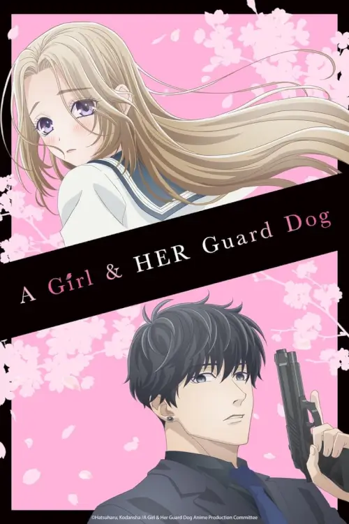 A Girl & Her Guard Dog (Ojou to Banken-kun) : องครักษ์พิทักษ์หวานใจ