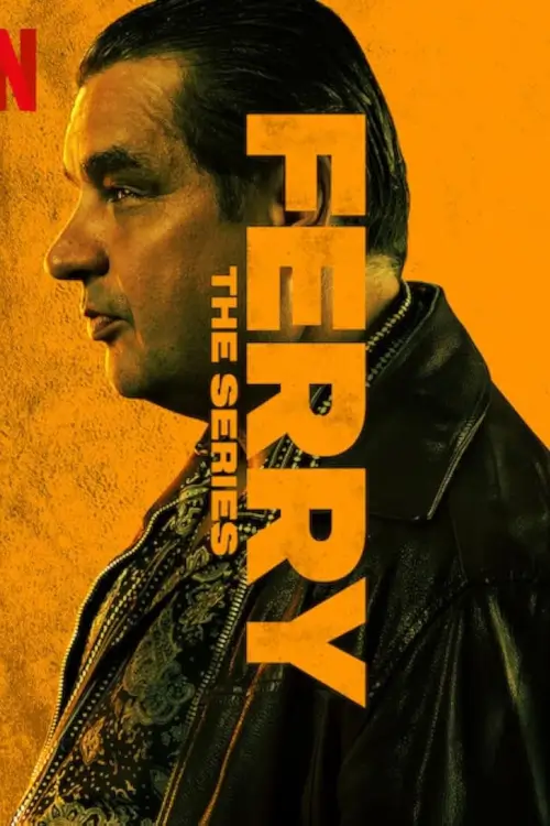 Ferry: The Series (Ferry: de serie) : แฟร์รี่: เจ้าพ่อผงาด