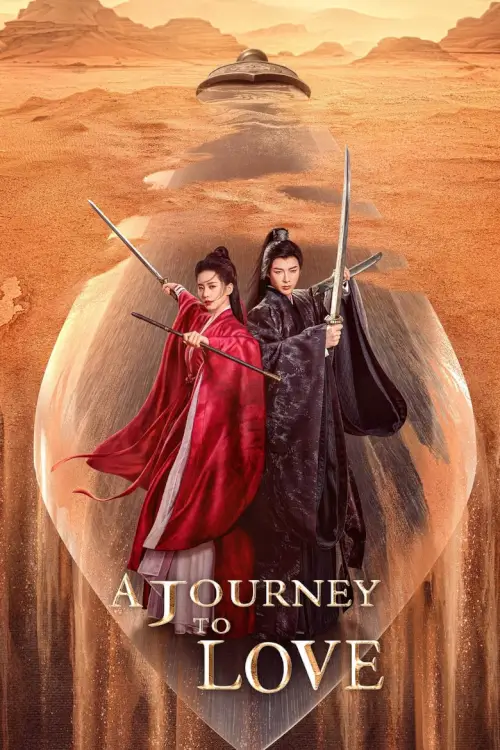 A Journey to Love  (2023) ข้ามภูผาหาญท้าลิขิตรัก