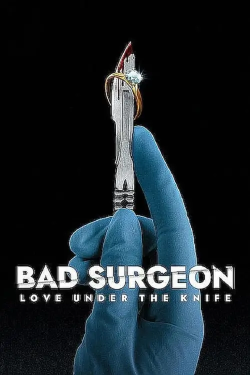 Bad Surgeon: Love Under the Knife |  รักใต้คมมีด
