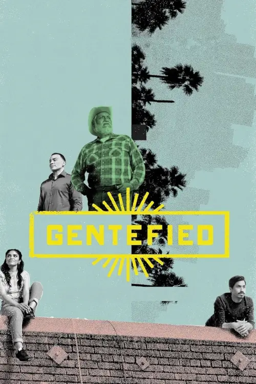Gentefied : เจนทิไฟด์ ฝันไล่ฝัน