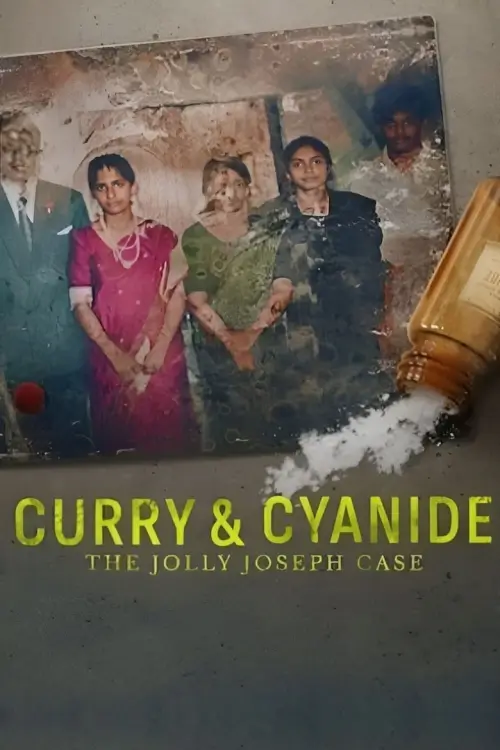 Curry & Cyanide: The Jolly Joseph Case | แกงกะหรี่ยาพิษ: คดีจอลลี่ โจเซฟ