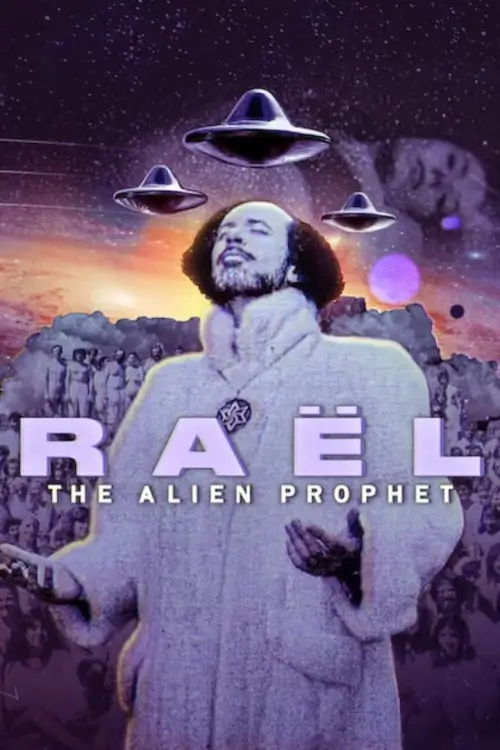 Raël: The Alien Prophet : ราเอล: ศาสดาต่างดาว