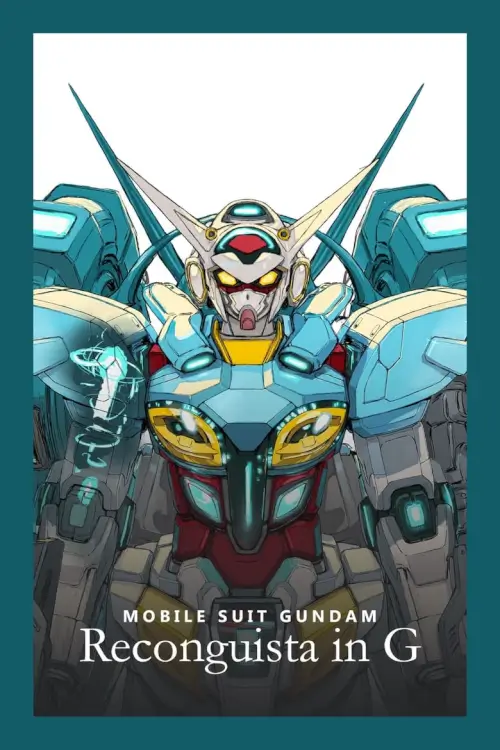 Gundam Reconguista in G  : กันดั้ม G โนะ เรคอนกิสต้า