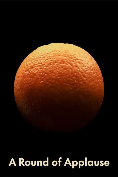A Round of Applause (Kuvvetli Bir Alkış) : ปรบมือกึกก้องให้ชีวิต