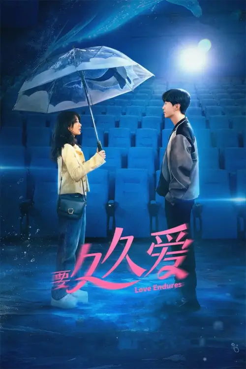 Love Endures (2024) รักไม่เคยจางไปจากใจ