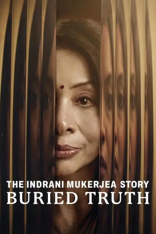 The Indrani Mukerjea Story: Buried Truth (द इंद्राणी मुखर्जी स्टोरी: बरीड ट्रुथ) อินดรานี มูเกอร์เจีย: ความจริงที่ฝังกลบ