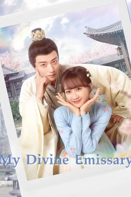 My Divine Emissary (2024) ท่านทูตเทพของข้า