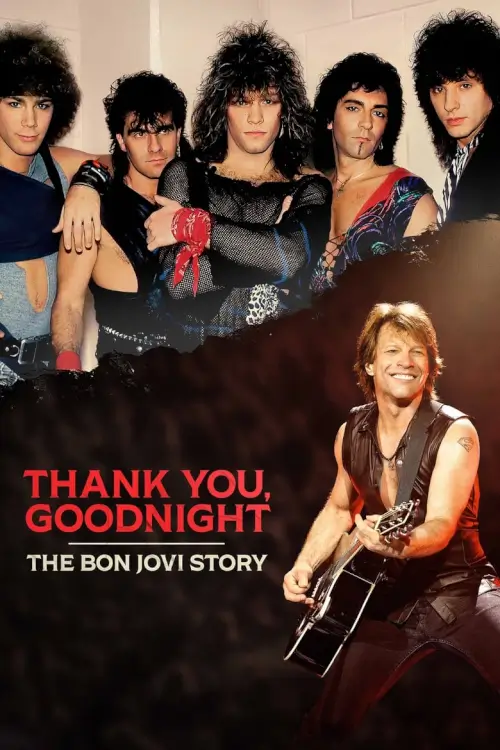 Thank You, Goodnight: The Bon Jovi Story