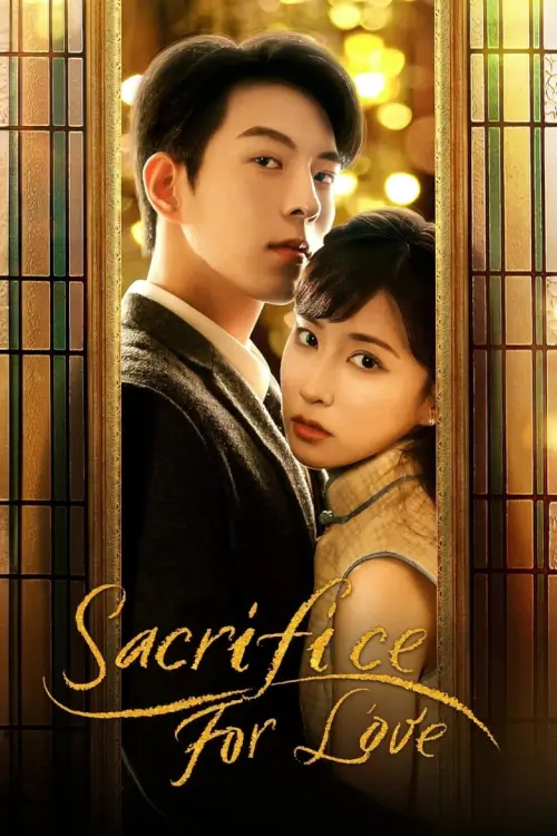 Sacrifice For Love (2024) สุดแรงรักชะตาแค้น