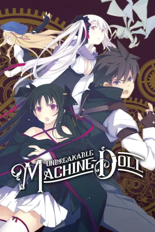 Unbreakable Machine-Doll (機巧少女〈マシンドール〉は傷つかない) : สงครามจักรกล มนตราราตรี