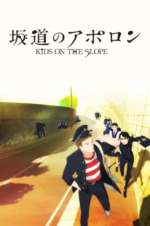 Kids on the Slope (Sakamichi no Apollon)