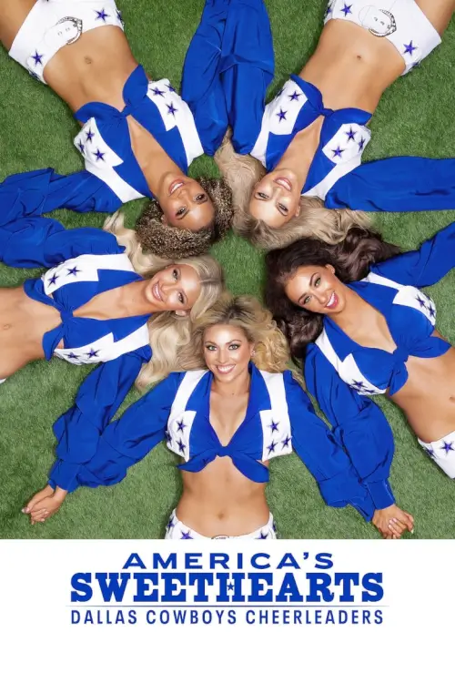 AMERICA'S SWEETHEARTS: Dallas Cowboys Cheerleaders | เชียร์ลีดเดอร์ดัลลัสคาวบอย