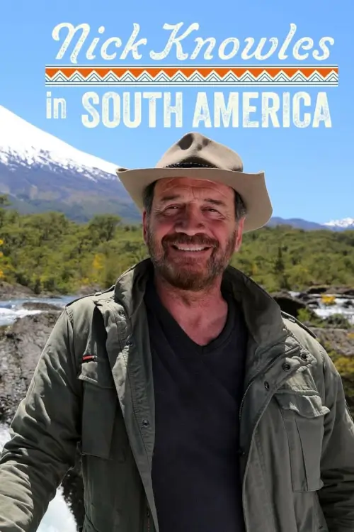 Nick Knowles in South America