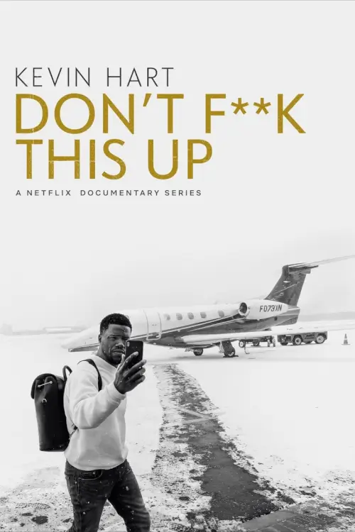 Kevin Hart: Don't F**k This Up | เควิน ฮาร์ท: อย่าทำพังเชียว