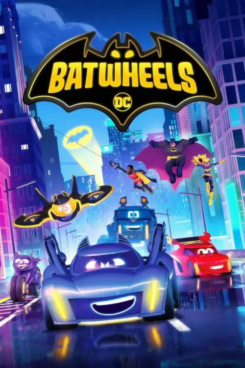 Batwheels : แบทวีลส์