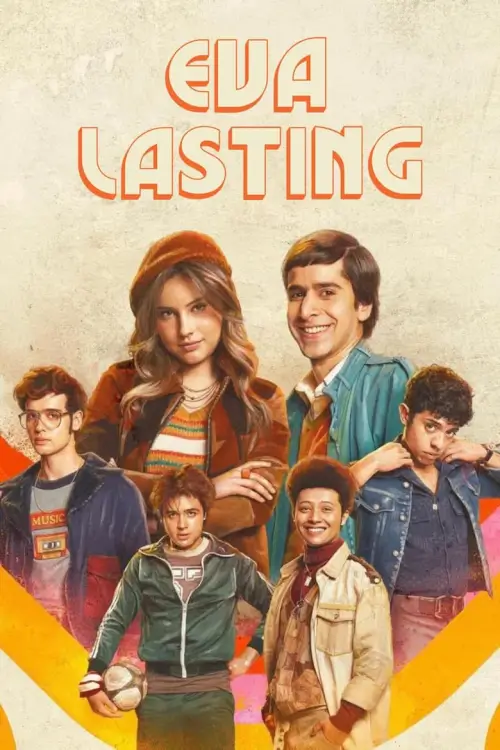 Eva Lasting (La primera vez) : รักแรกคือนิรันดร์
