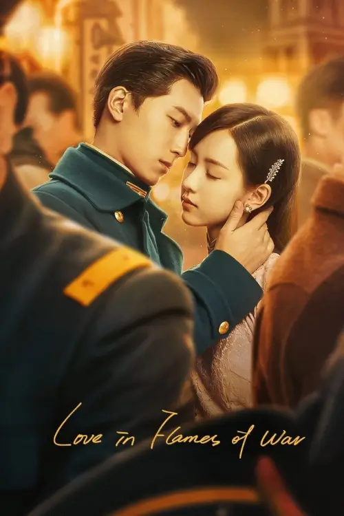 Love in Flames of War (2022) บ่วงรักเพลิงสงคราม