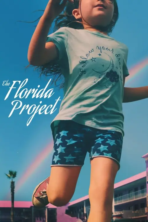 The Florida Project | แดน (ไม่) เนรมิต