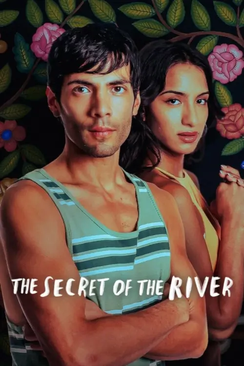 The Secret of the River (El secreto del río) : ความลับของแม่น้ำ