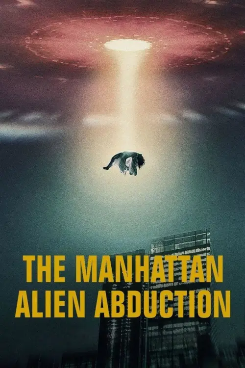 The Manhattan Alien Abduction : เอเลี่ยนลักพาตัวในแมนฮัตตัน