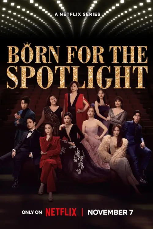 Born for the Spotlight (影后) : เกิดมาเจิดจรัส