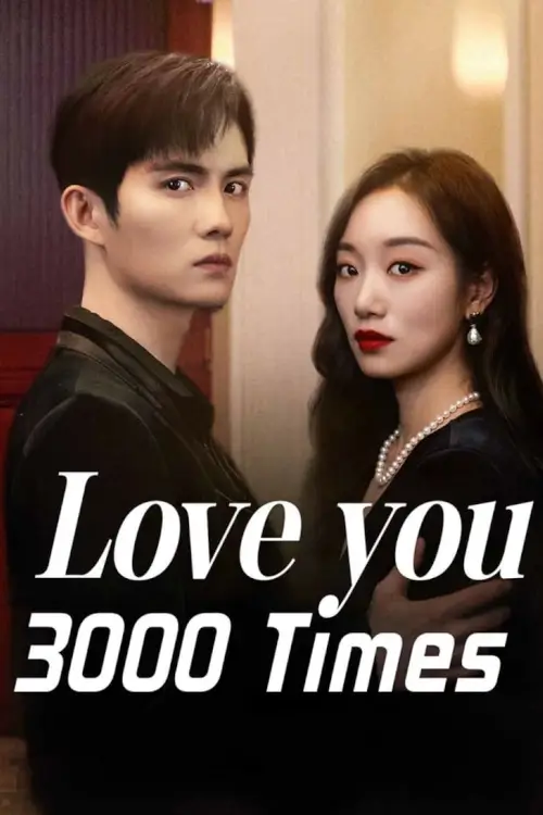 Love You 3000 Times (2024) รักคุณ 3000