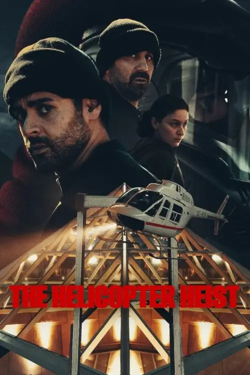 The Helicopter Heist (Helikopterrånet) : ปล้นทะลุฮอ