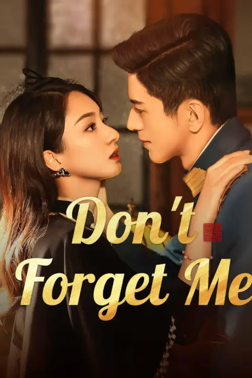Don’t Forget Me (2024) รักไม่ลืมเลือน