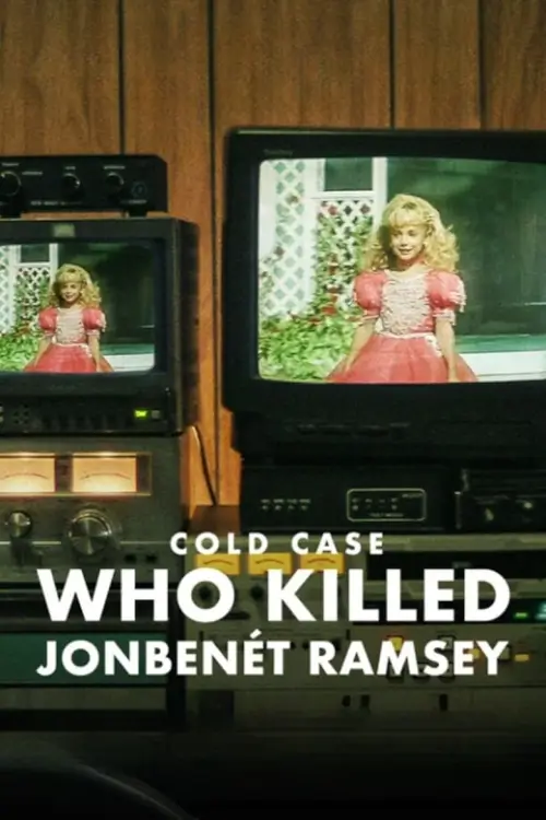 Cold Case: Who Killed JonBenét Ramsey | ใครฆ่าจอนเบเนต์ แรมซี่ย์