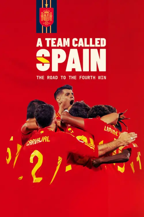 A Team Called SPAIN: The Road to the Fourth Win (Un equipo llamado España. El camino hacia la cuarta)